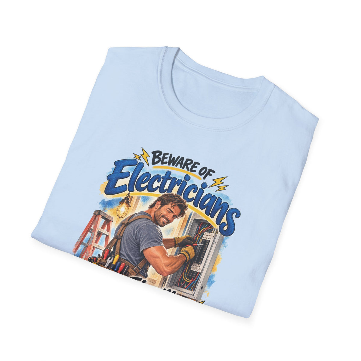 Beware of Electricians – They’ll Turn You On | Funny Electrician T-Shirt – Male