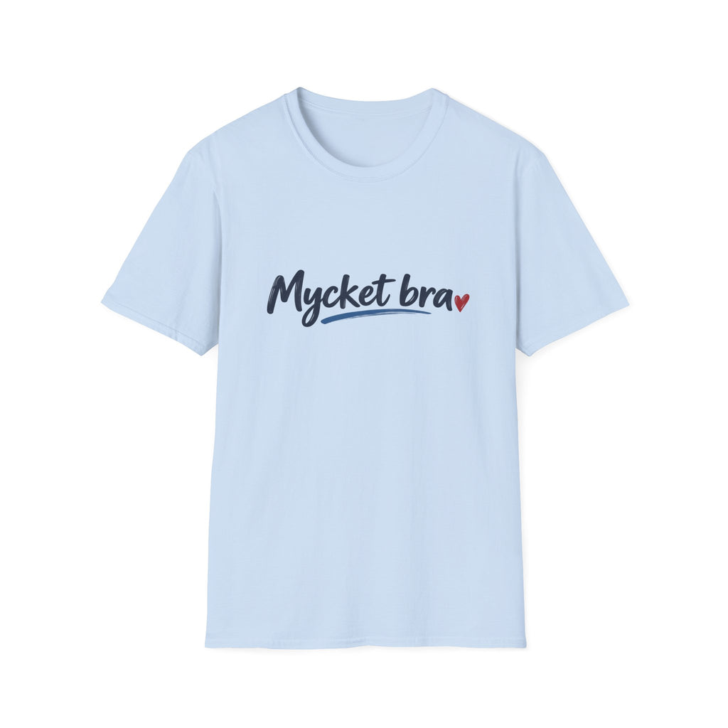 Mycket Bra – Very Good | Swedish Phrase T-Shirt