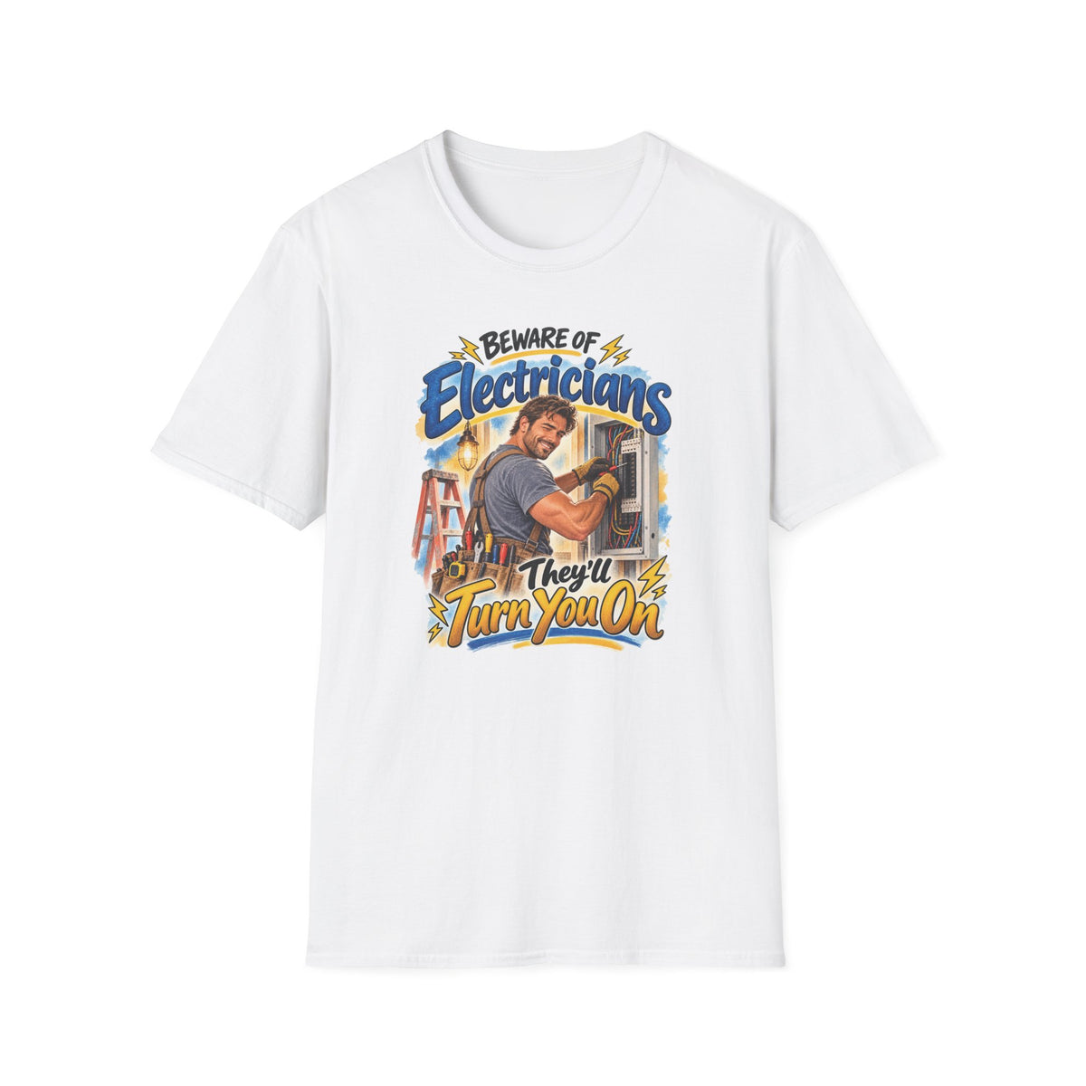 Beware of Electricians – They’ll Turn You On | Funny Electrician T-Shirt – Male