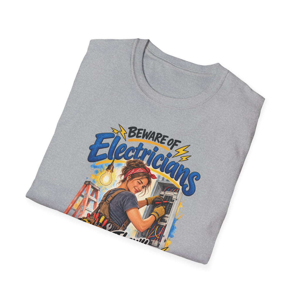 Beware of Electricians – They’ll Turn You On | Funny Electrician T-Shirt – Female