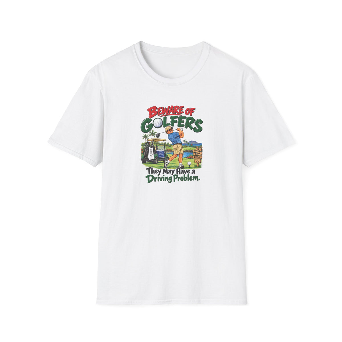 Beware of Golfers – They May Have a Driving Problem | Funny Golf T-Shirt