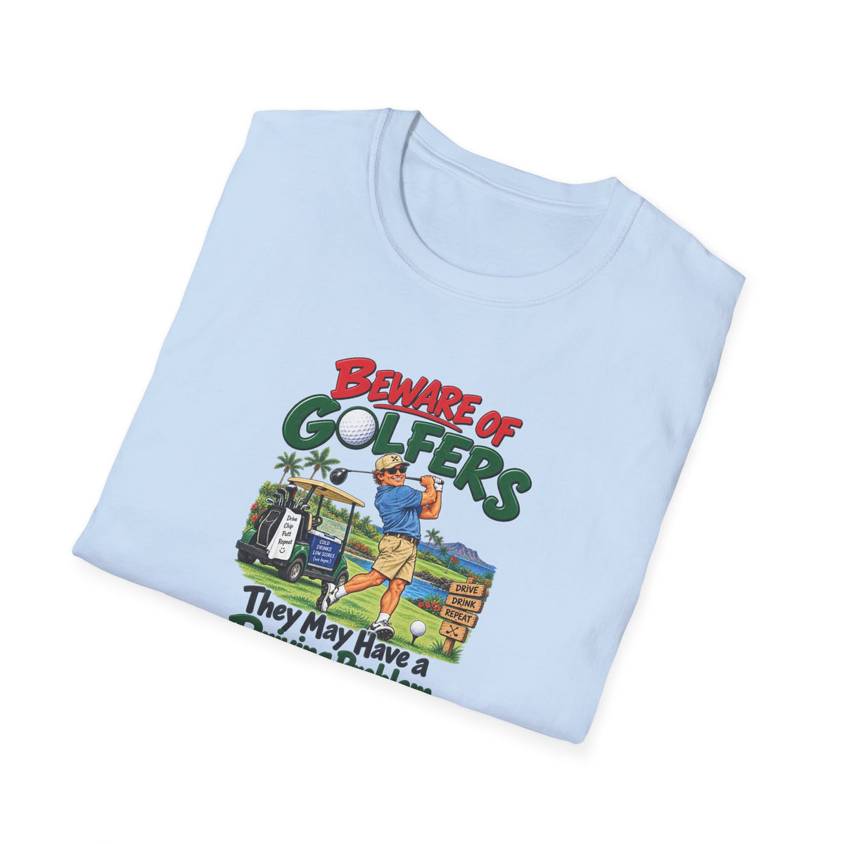 Beware of Golfers – They May Have a Driving Problem | Funny Golf T-Shirt