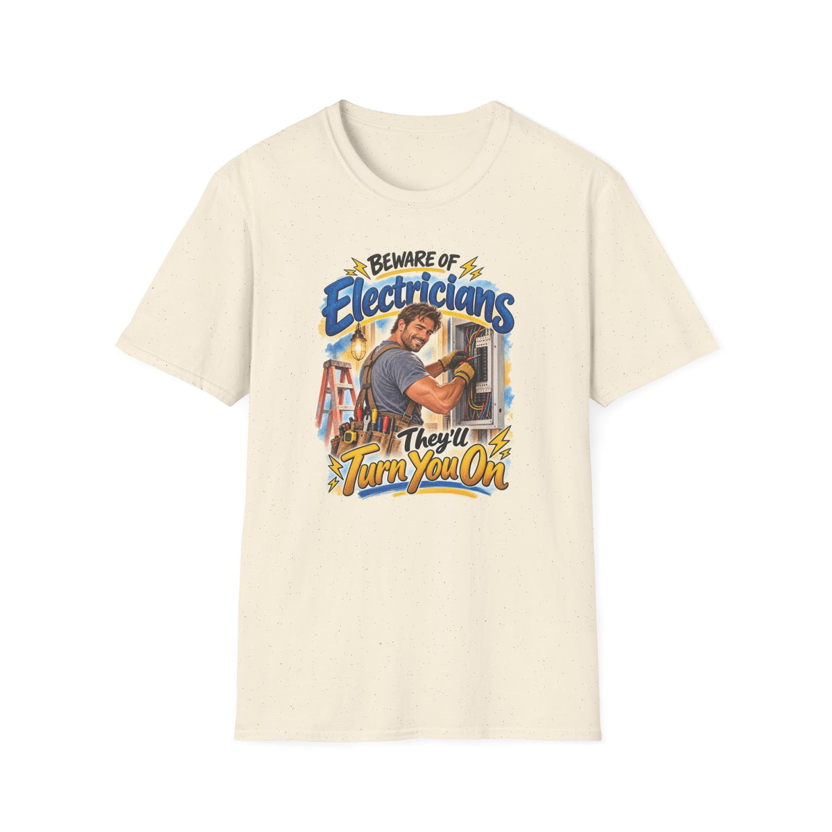Beware of Electricians – They’ll Turn You On | Funny Electrician T-Shirt – Male