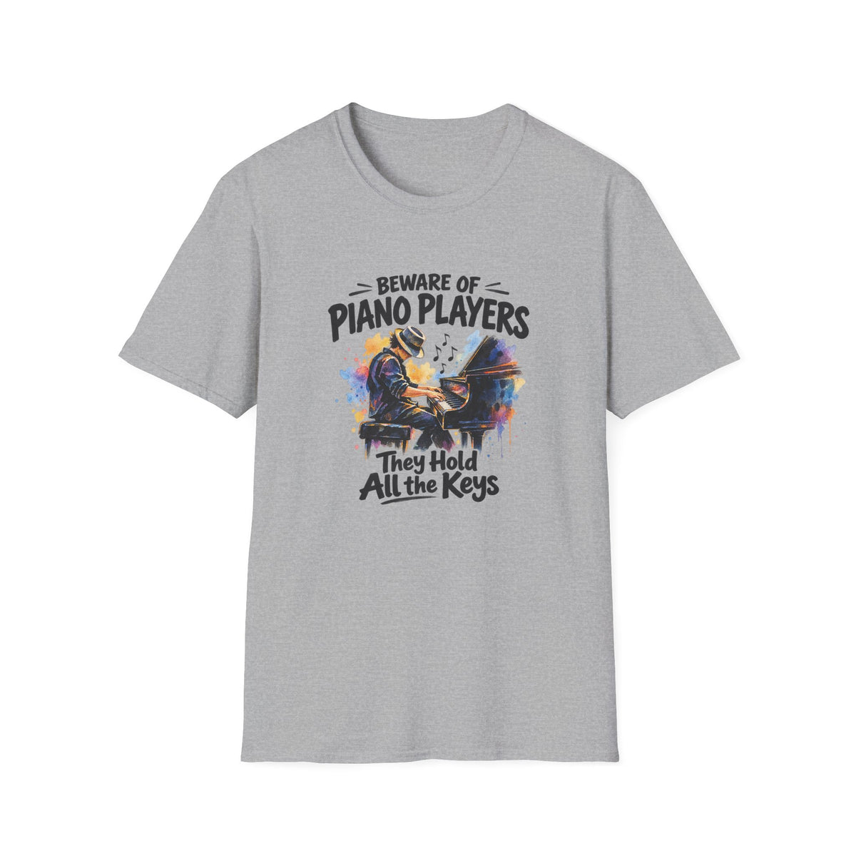 Beware of Piano Players – They Hold All the Keys | Funny Piano T-Shirt – Male