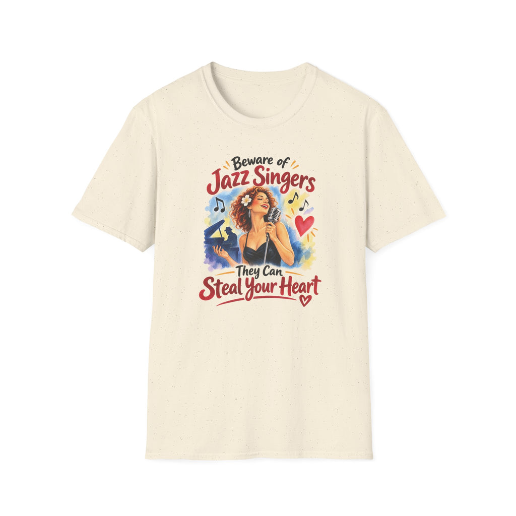Beware of Jazz Singers – They Can Steal Your Heart | Funny Jazz T-Shirt