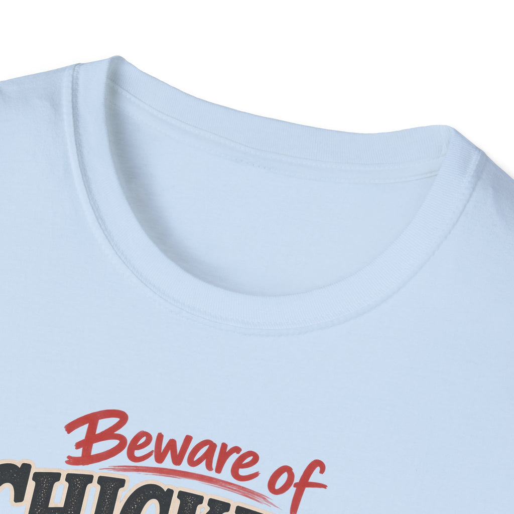 Beware of Chickens – They’ll Make You Come Home to Roost | Funny Chicken T-Shirt