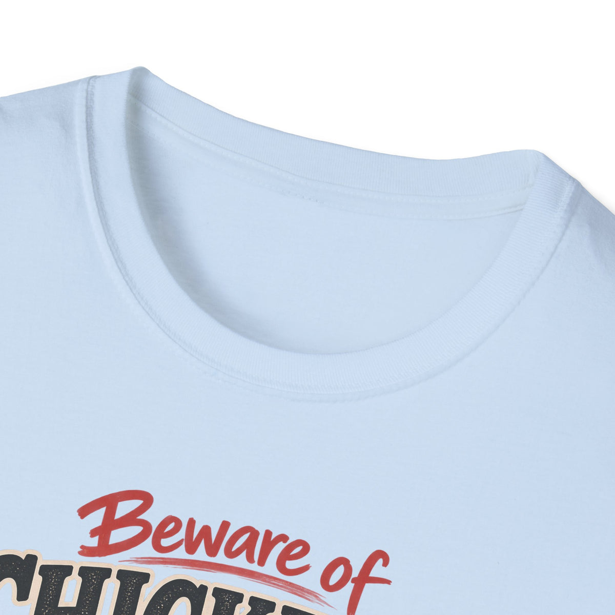 Beware of Chickens – They’ll Make You Come Home to Roost | Funny Chicken T-Shirt