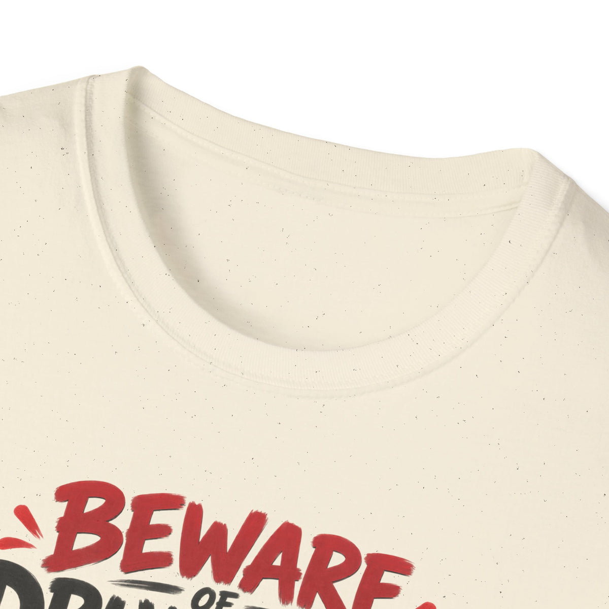 Beware of Drummers – They’ll Hit You With Their Best Beat | Funny Drummer T-Shirt – Female