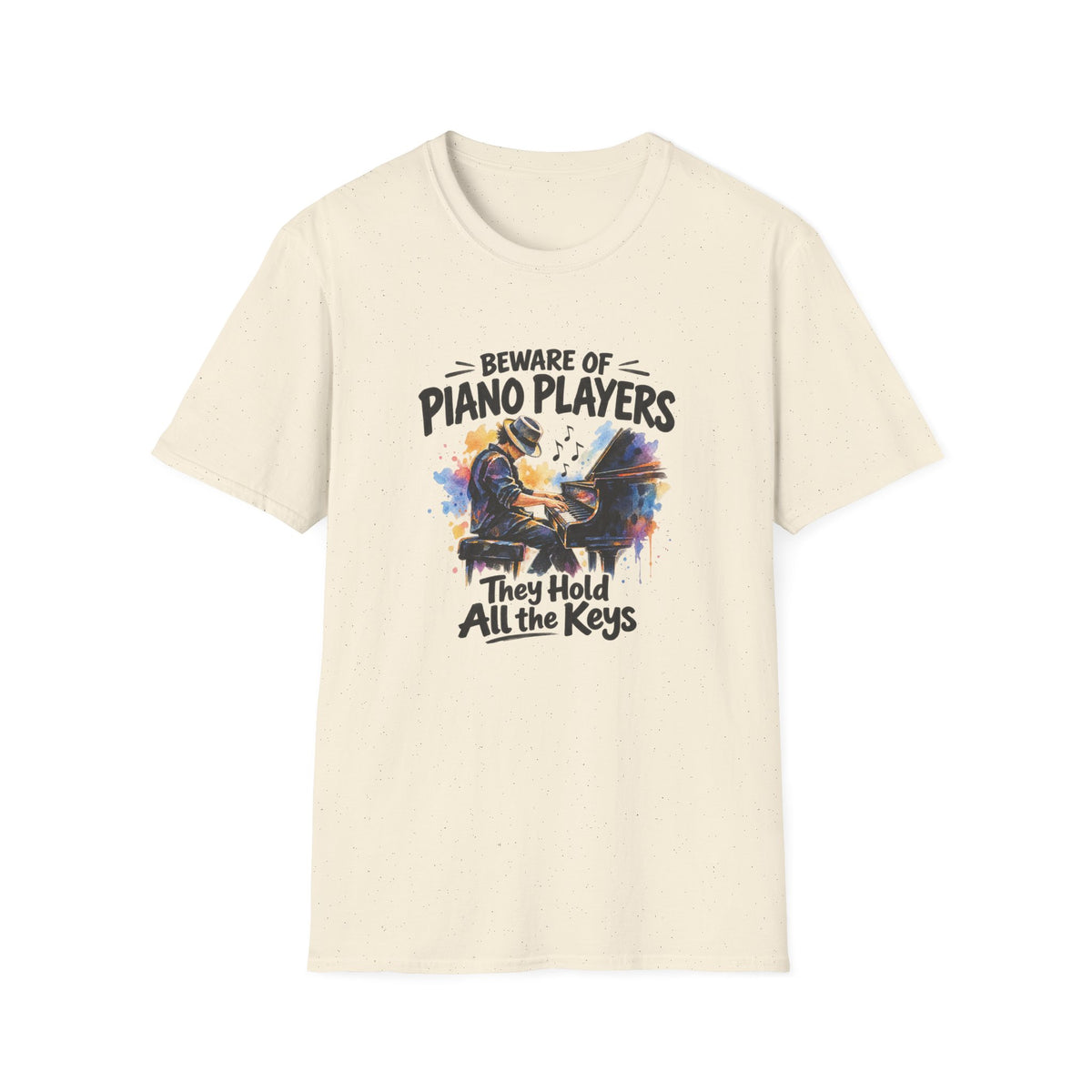 Beware of Piano Players – They Hold All the Keys | Funny Piano T-Shirt – Male
