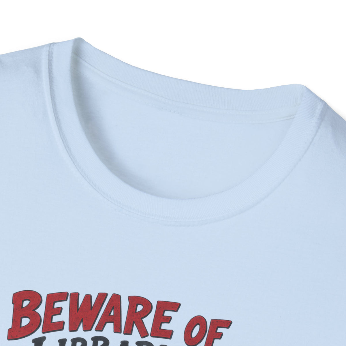 Beware of Librarians – They’ll Be Checking You Out | Funny Librarian T-Shirt