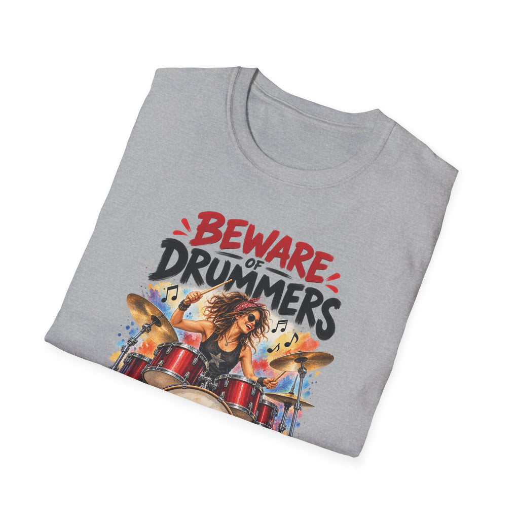 Beware of Drummers – They’ll Hit You With Their Best Beat | Funny Drummer T-Shirt – Female