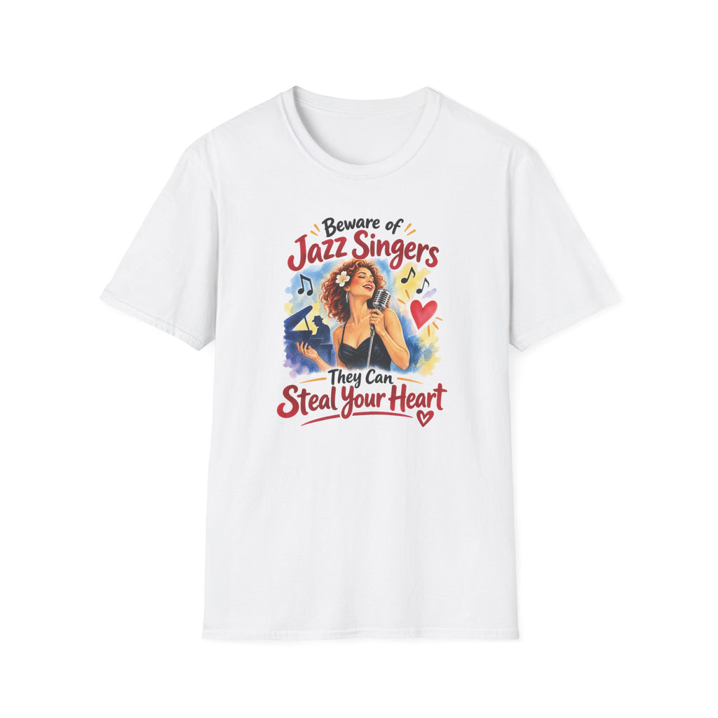 Beware of Jazz Singers – They Can Steal Your Heart | Funny Jazz T-Shirt