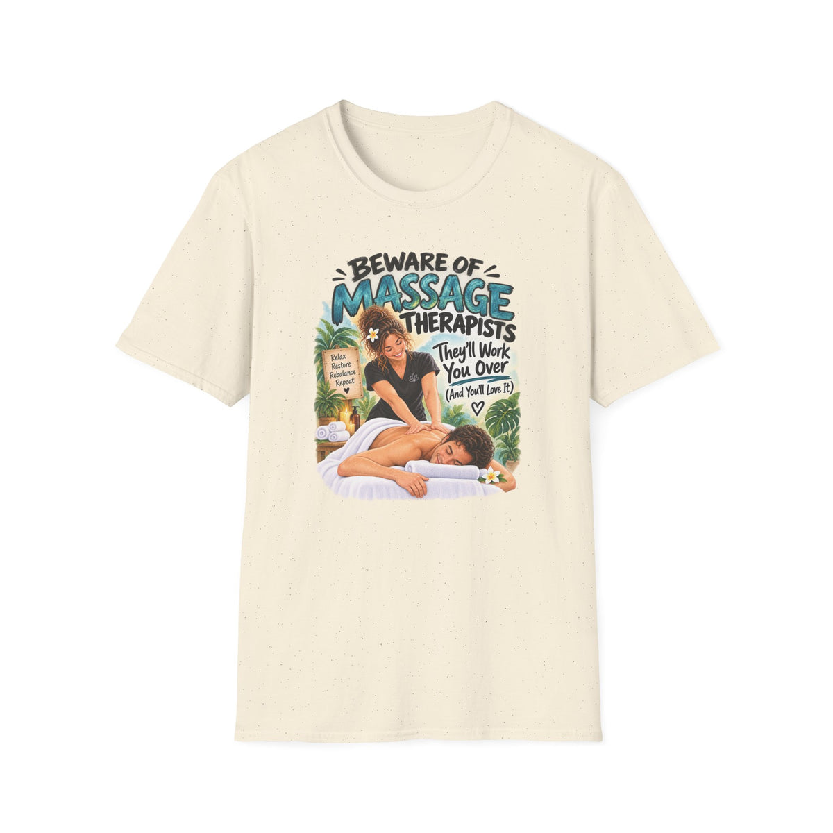 Beware of Massage Therapists – They’ll Work You Over (And You’ll Love It) | Funny Massage Therapist T-Shirt