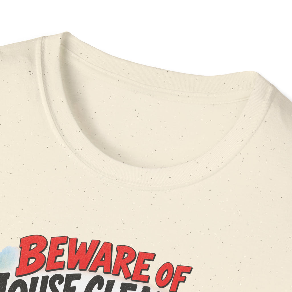Beware of House Cleaners – They’ll Sweep You Off Your Feet | Funny House Cleaner T-Shirt