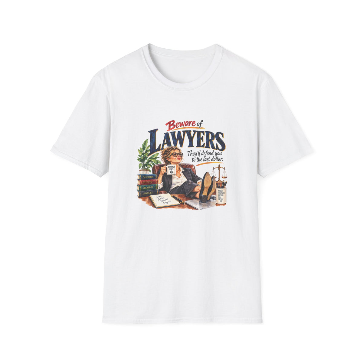 Beware of Lawyers – They’ll Defend You to the Last Dollar | Funny Lawyer T-Shirt