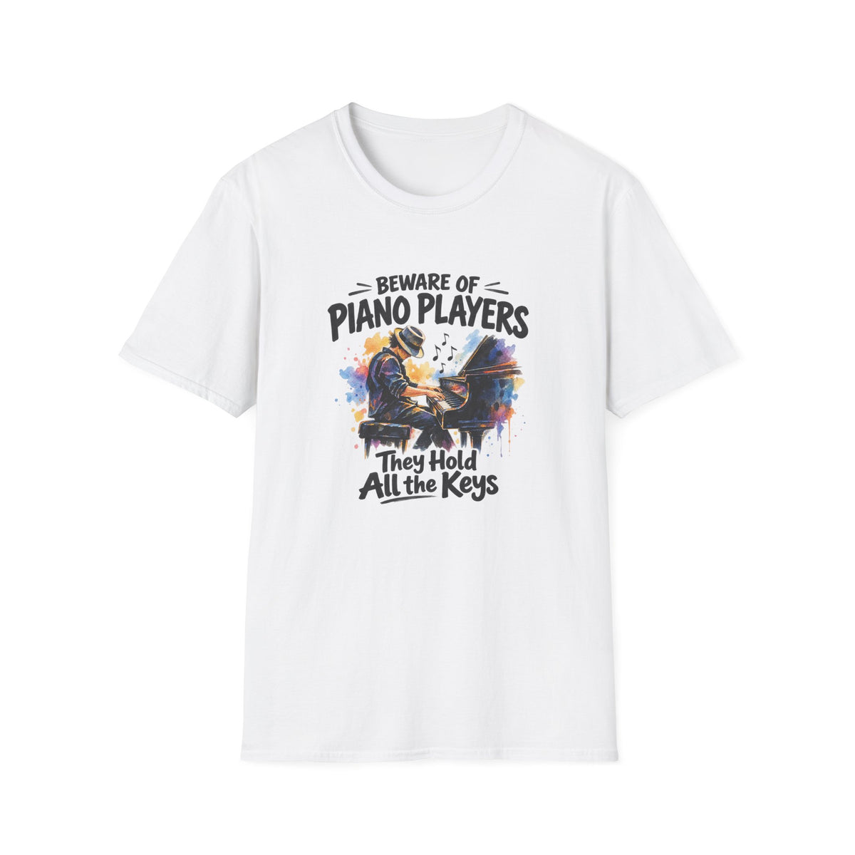 Beware of Piano Players – They Hold All the Keys | Funny Piano T-Shirt – Male