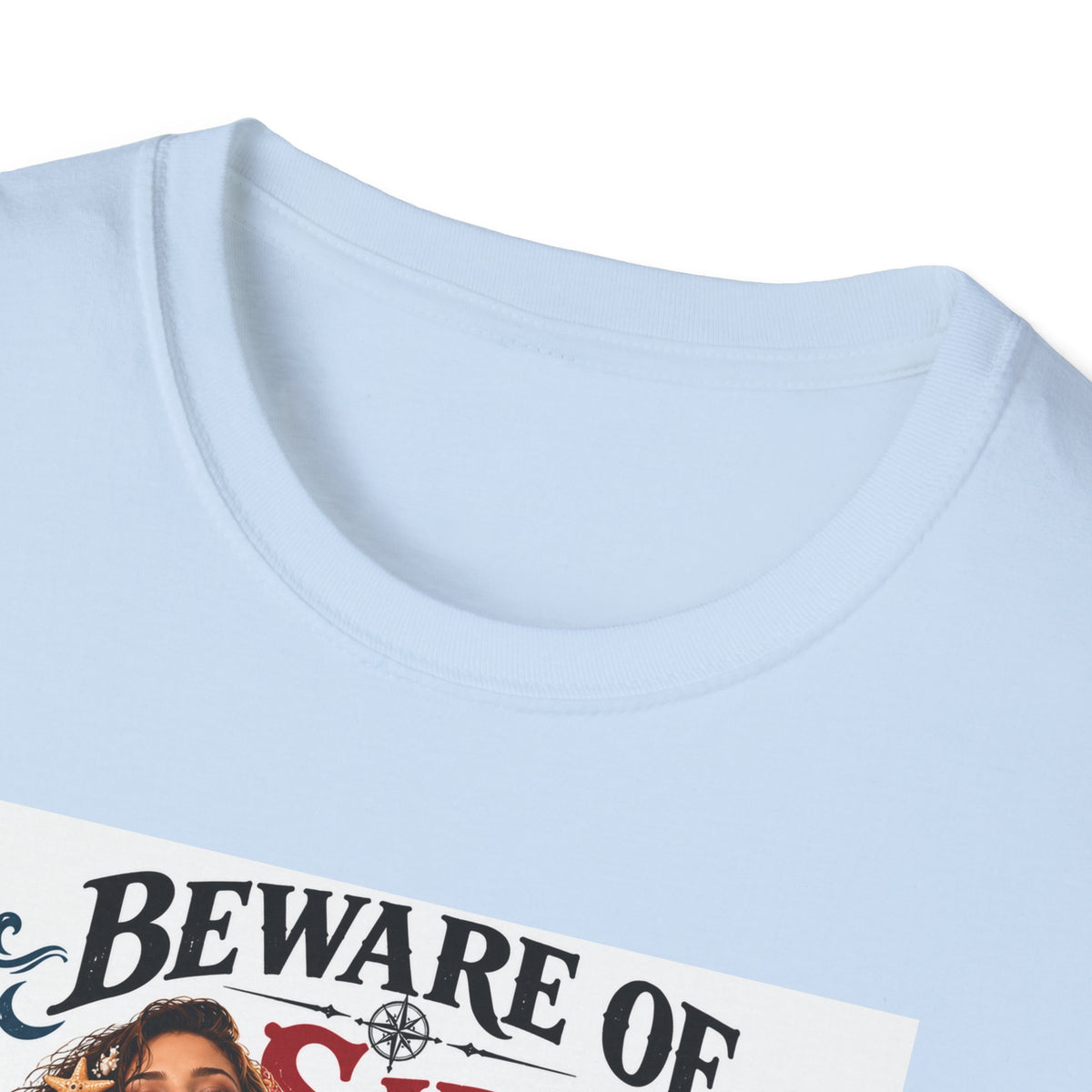 Beware of Sirens – They’ll Pull You Off Course T-Shirt