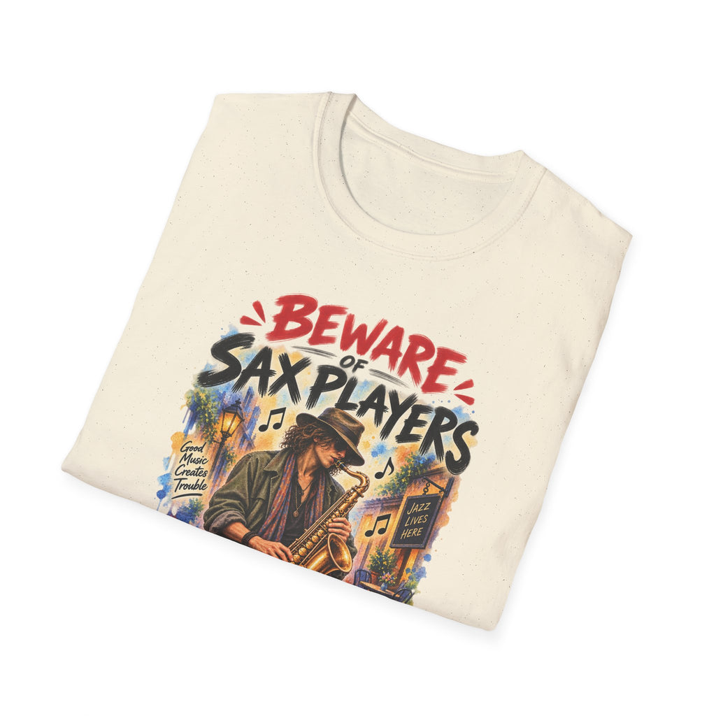 Beware of Sax Players – They’ll Blow You Away | Funny Saxophone T-Shirt