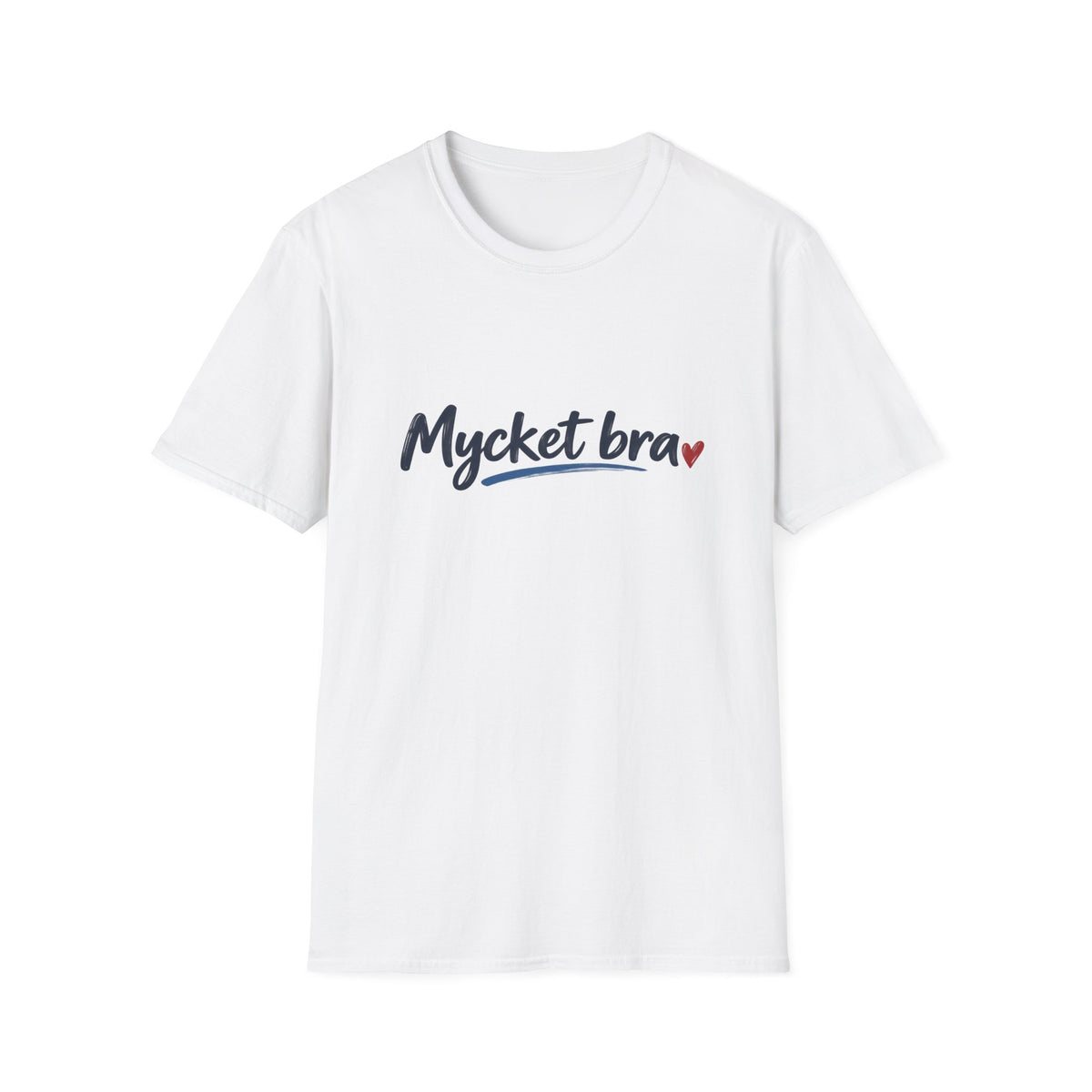 Mycket Bra – Very Good | Swedish Phrase T-Shirt