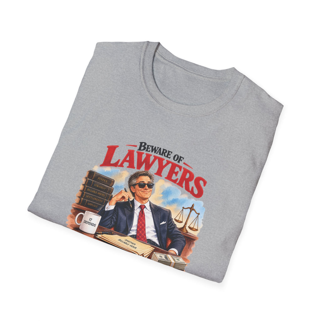Beware of Lawyers – They’ll Defend You to the Last Dollar | Funny Lawyer T-Shirt – Male
