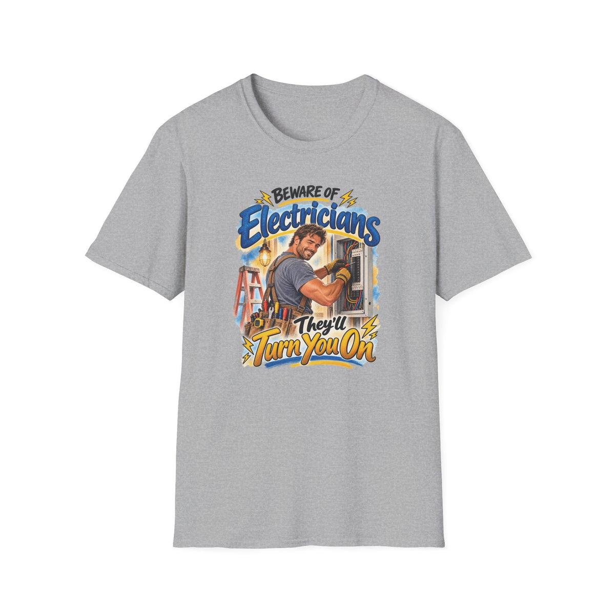 Beware of Electricians – They’ll Turn You On | Funny Electrician T-Shirt – Male
